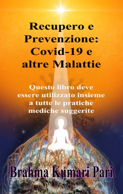 Recupero e Prevenzione: Covid-19 e altre Malattie