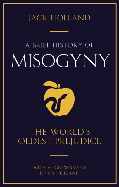 Brief History of Misogyny