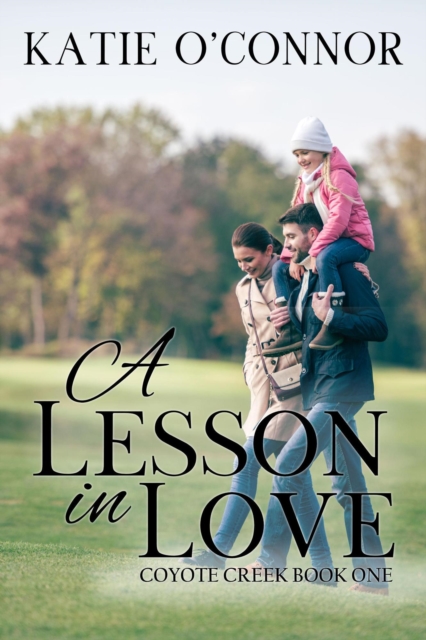 Lesson in Love, Coyote Creek Book 1