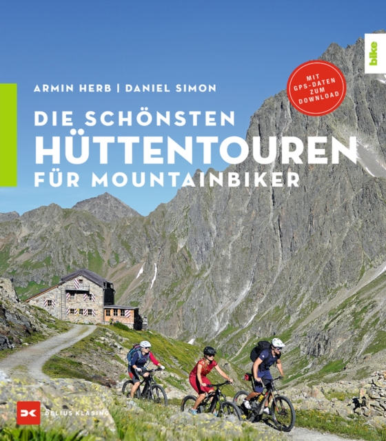 Die schönsten Hüttentouren für Mountainbiker