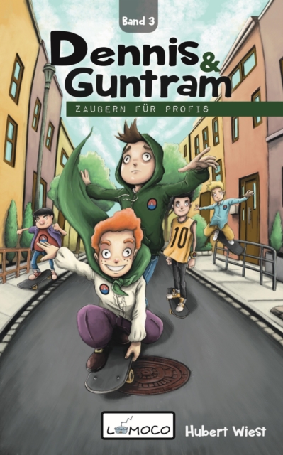Dennis und Guntram - Zaubern für Profis (Band 3)