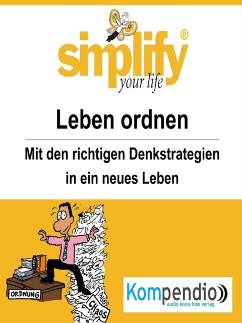 simplify your life - einfacher und glücklicher leben