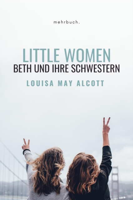 Little Women: Beth und ihre Schwestern