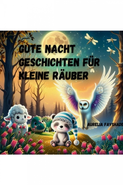Gute Nacht Geschichten für kleine Räuber
