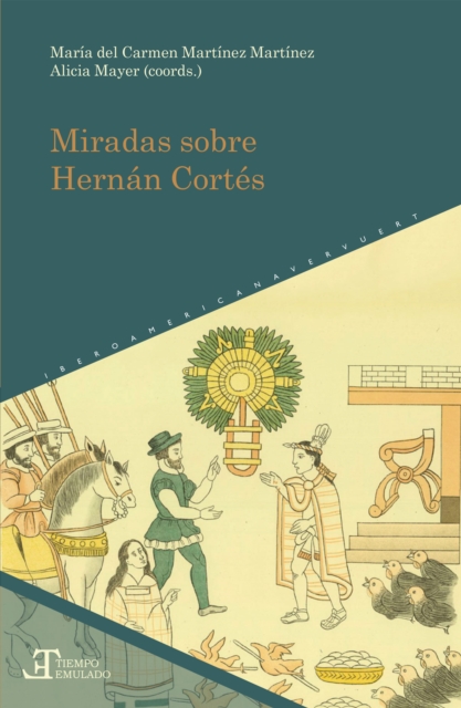 Miradas sobre Hernán Cortés
