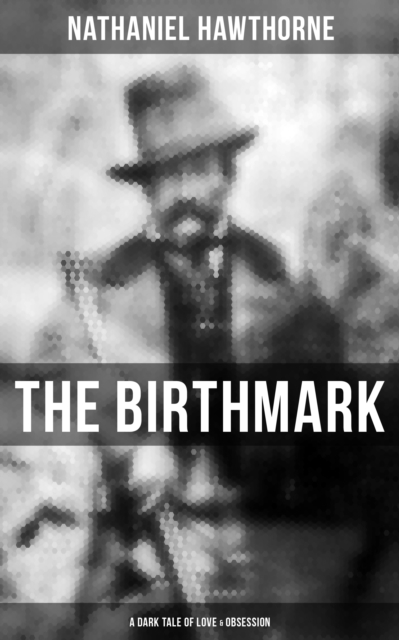 Birthmark (A Dark Tale of Love & Obsession)