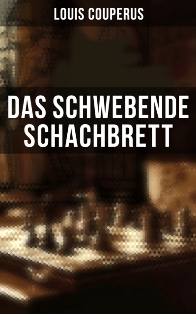 Das schwebende Schachbrett