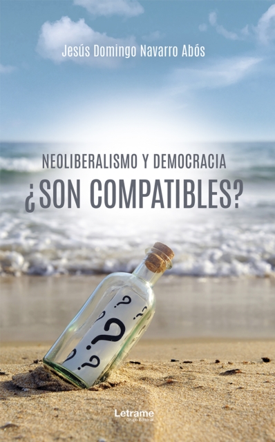 Neoliberalismo y democracia ¿son compatibles?