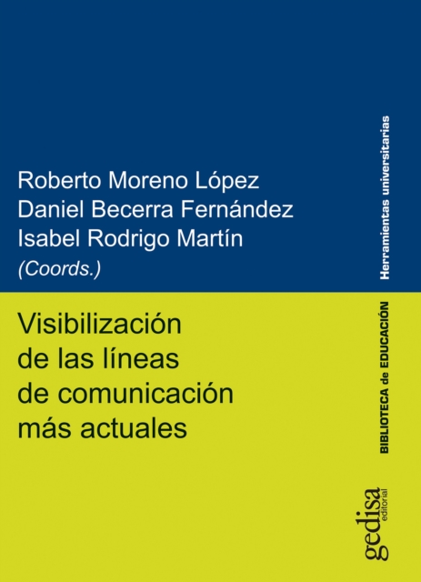 Visibilización de las líneas de comunicación más actuales