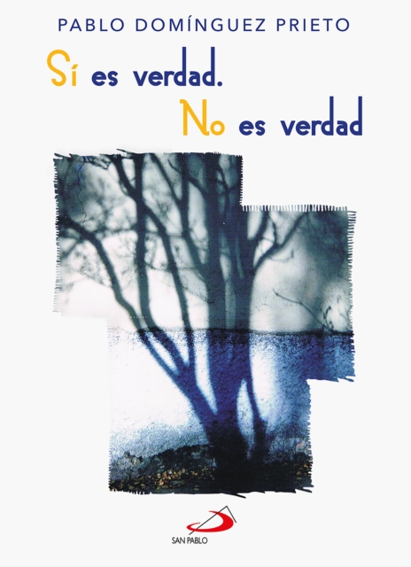 Si es verdad. No es verdad
