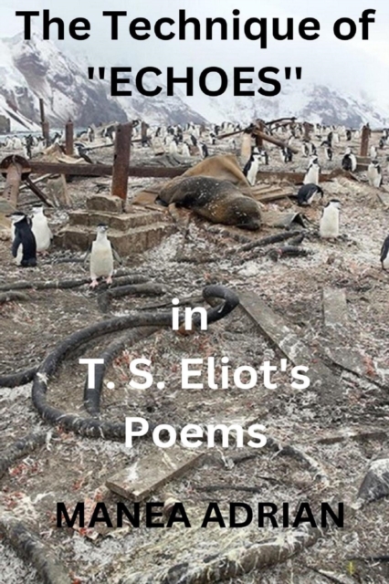 Technique of 'Echoes' in T. S. Eliot's Poems