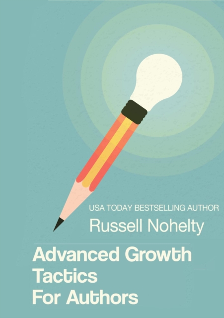 Advanced Growth Tactics for Authors