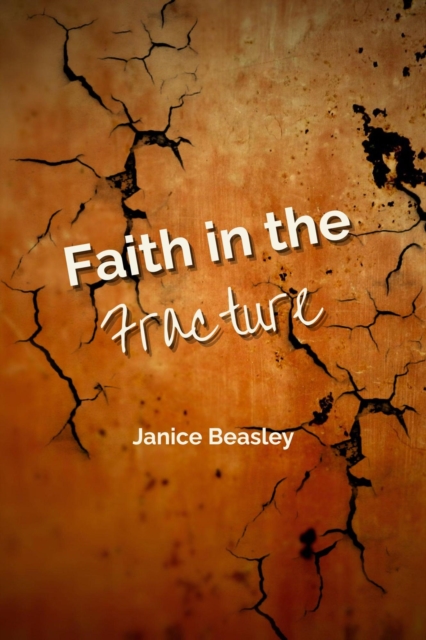 Faith in the Fracture
