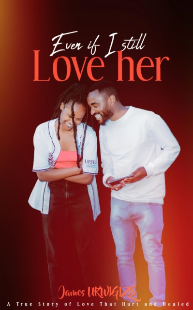 Even If I Still Love Her