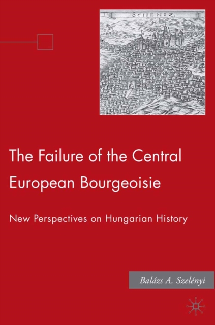 Failure of the Central European Bourgeoisie