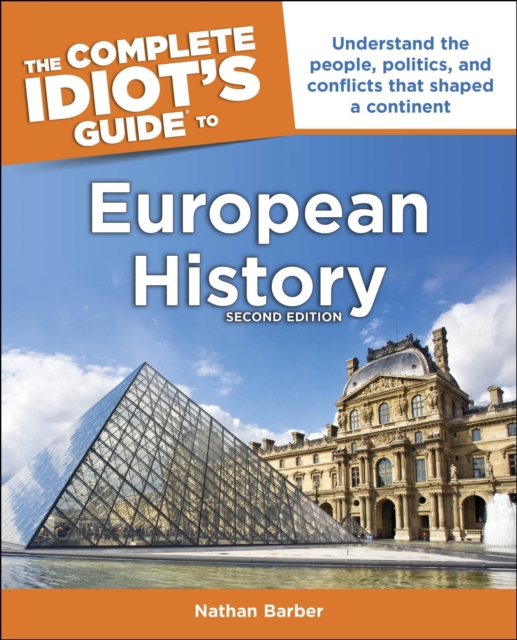 Complete Idiot's Guide to European History, 2nd Edition