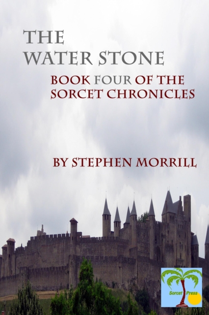 Waterstone: Book Four of the Sorcet Chronicles
