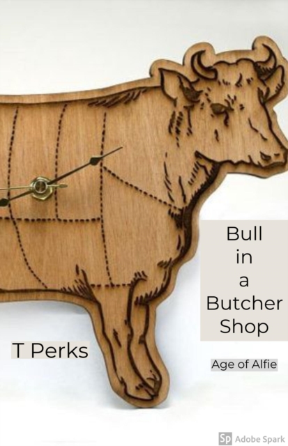 Bull in a Butcher Shop