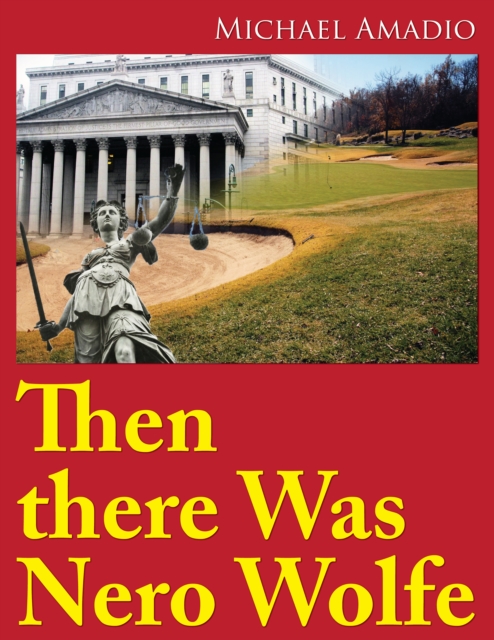 Then There Was Nero Wolfe