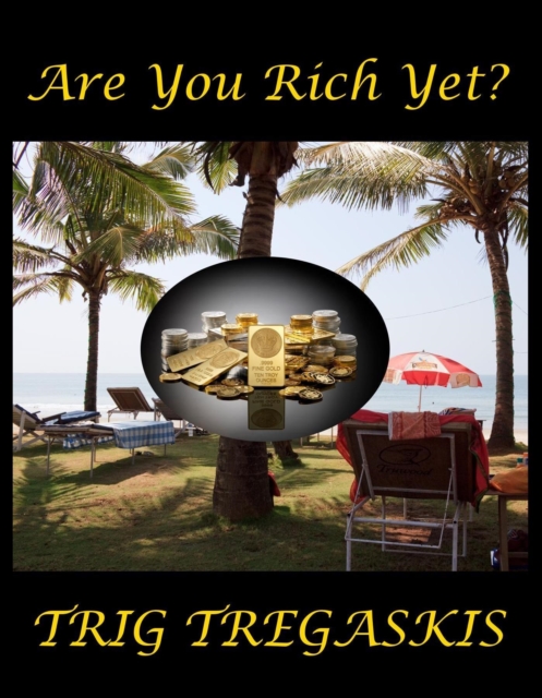 Are You Rich Yet?