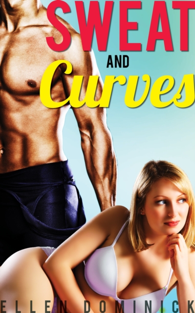 Sweat and Curves: A BBW and Her Trainer