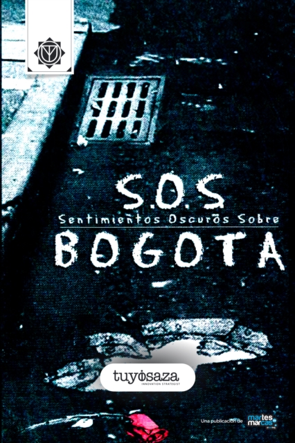 S.O.S. Bogota - (Sentimientos Oscuros Sobre Bogota)