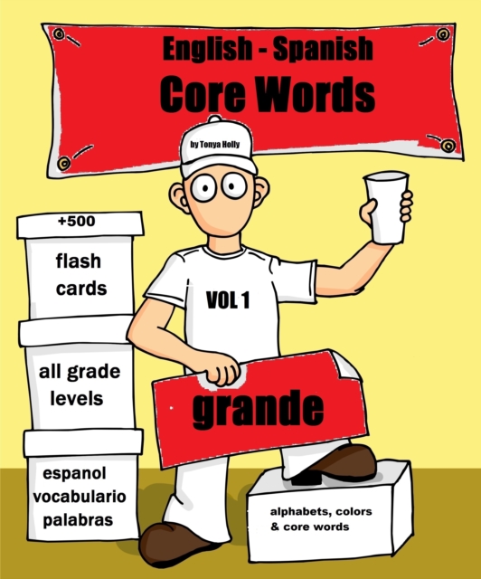 English- Spanish Core Words Volume 1