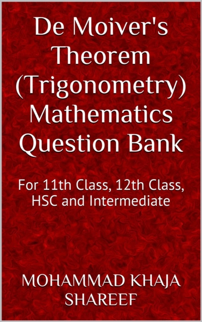De Moiver's Theorem (Trigonometry) Mathematics Question Bank