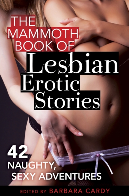 Mammoth Book of Lesbian Erotic Stories