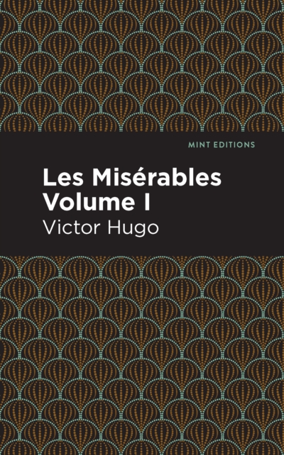 Miserables Volume I