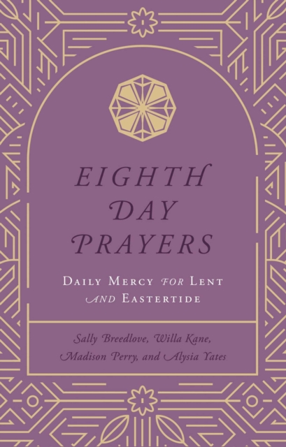 Eighth Day Prayers (Volume 2)