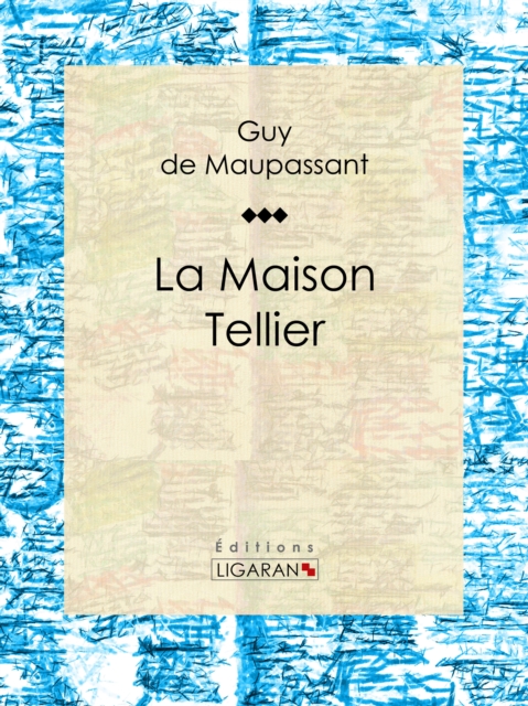 La Maison Tellier