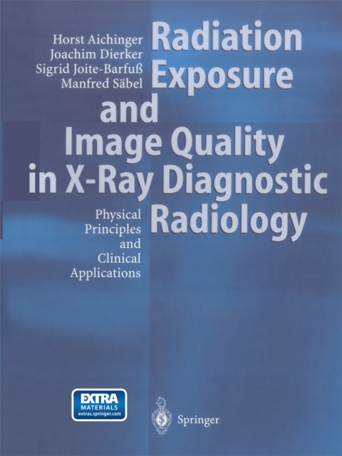 Radiation Exposure and Image Quality in X-Ray Diagnostic Radiology