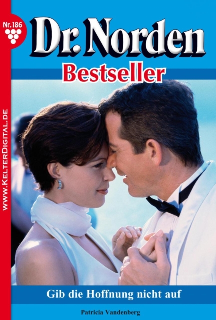 Dr. Norden Bestseller 186 – Arztroman
