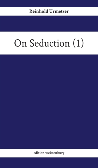 On Seduction (1)