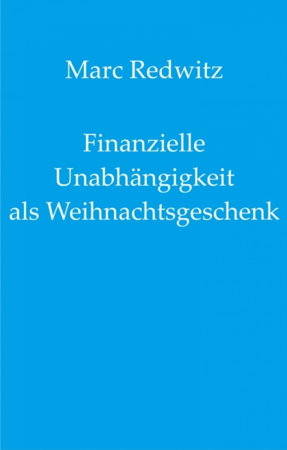 Finanzielle Unabhangigkeit als Weihnachtsgeschenk