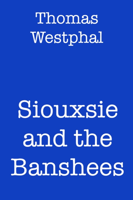 Siouxsie and the Banshees