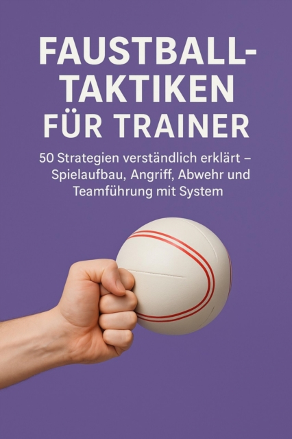 Faustball-Taktiken fur Trainer