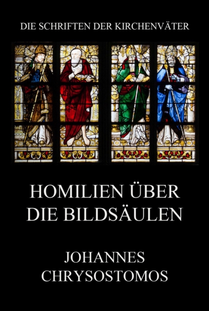 Homilien über die Bildsäulen