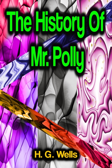 History Of Mr. Polly