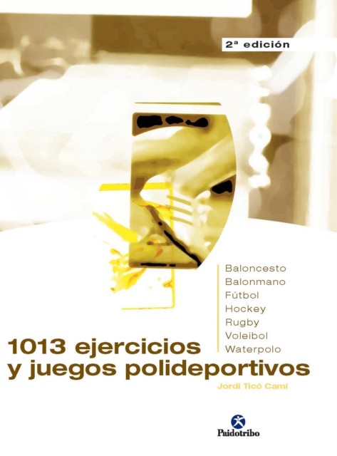 1013 ejercicios y juegos polideportivos
