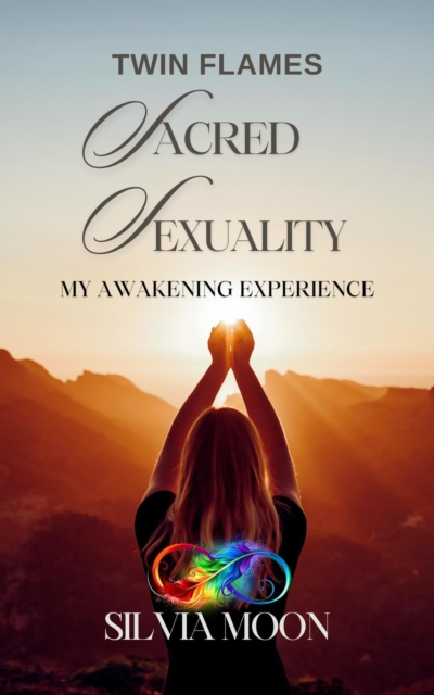 Twin Flame Sacred Sexuality: Twin Flame Awakening Experience