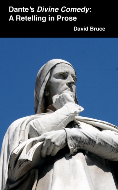 Dante's Divine Comedy: A Retelling in Prose