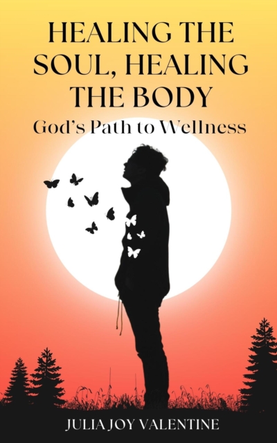 Healing the Soul, Healing the Body