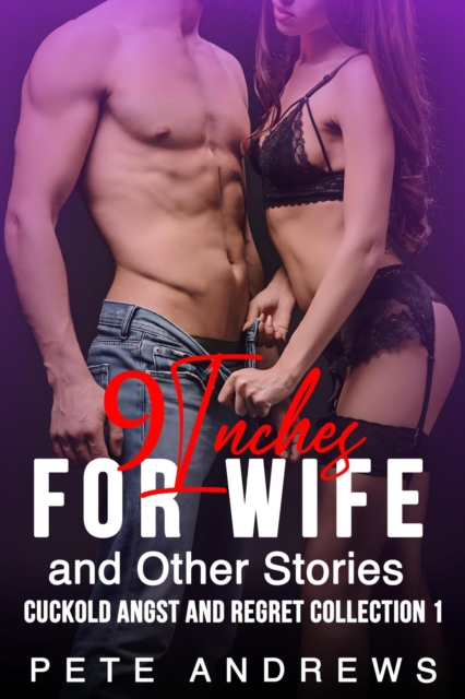9 Inches For Wife and Other Stories