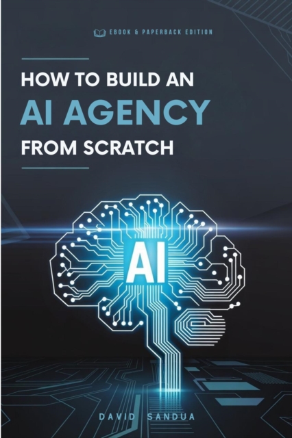 How to Build an AI Agency From Scratch