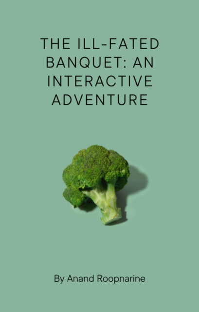 Ill-Fated Banquet: An Interactive Adventure