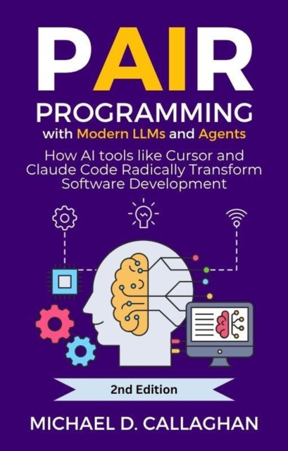 Pair Programming With Modern LLMs and Agents