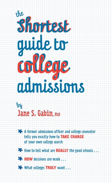 Shortest Guide to College Admissions