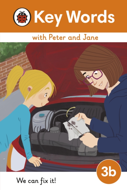 Key Words with Peter and Jane Level 3b   We Can Fix It!